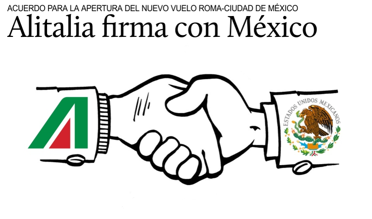 Alitalia firma acuerdo con el gobierno mexicano para nuevo vuelo desde Roma.
