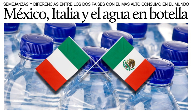 Agua en botella, Mxico e Italia en el 1 y 2 lugar mundial del consumo.