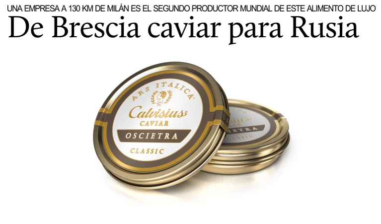 Una empresa italiana sera el segundo productor mundial de caviar.