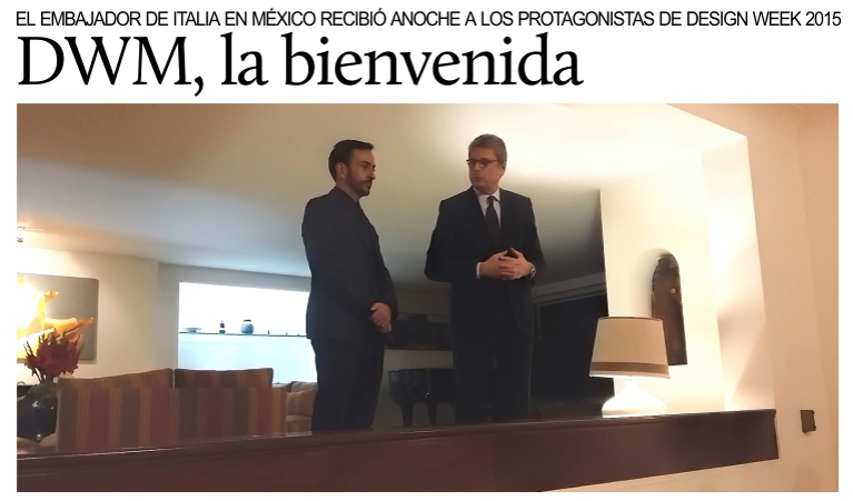 El Embajador de Italia en Mxico recibi a los protagonistas de Design Week 2015.