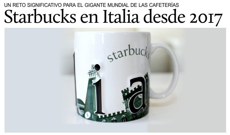 Starbucks abre en Italia: un reto significativo.