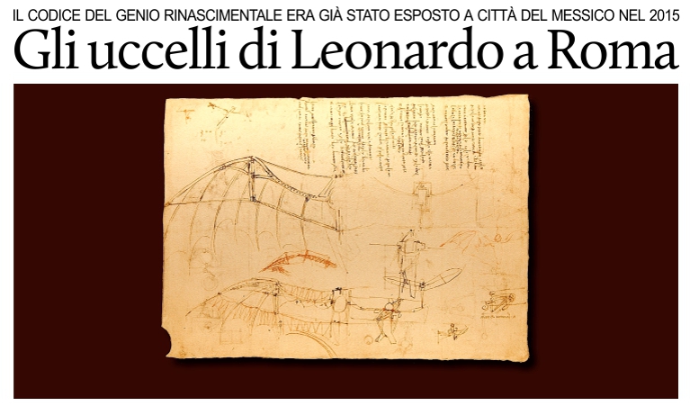 Il Codice sul volo di Leonardo, esposto in Messico nel 2015, in mostra a Roma.