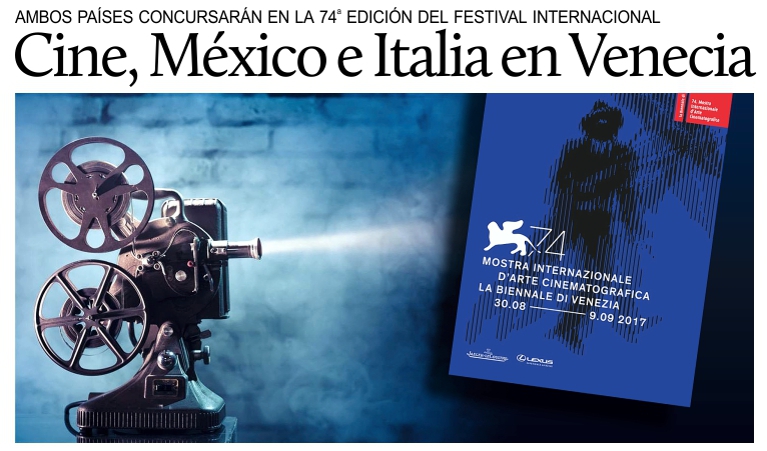Venecia, Italia y Mxico concursan en el Festival del Cine.