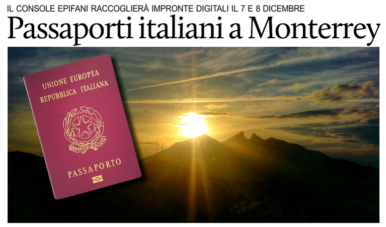 Passaporti per gli italiani in Messico: missione a Monterrey il 7 e 8 dicembre 2017.