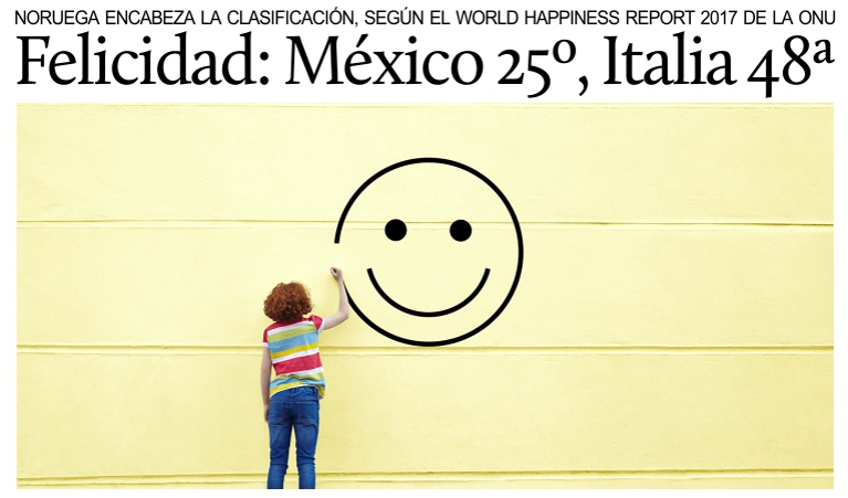 Mxico 25 e Italia en el lugar 48 del Reporte Mundial de Felicidad de la ONU.