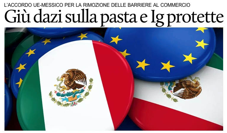 Accordo Ue-Messico: Ig protette e meno dazi sulla pasta.