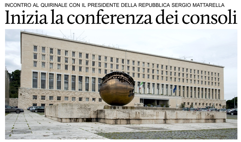 Da oggi la conferenza dei consoli italiani nel mondo.