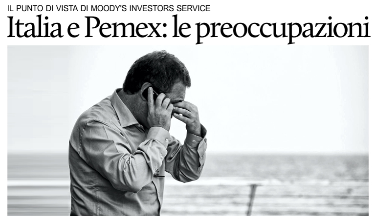 I dubbi di Moody's sull'Italia e Pemex.