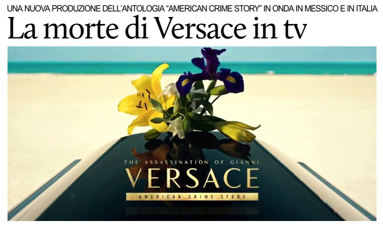 La serie tv L'assassinio di Gianni Versace in Italia e in Messico dalla prossima settimana.