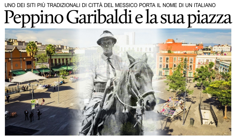 Peppino Garibaldi e la sua piazza a Citt del Messico.