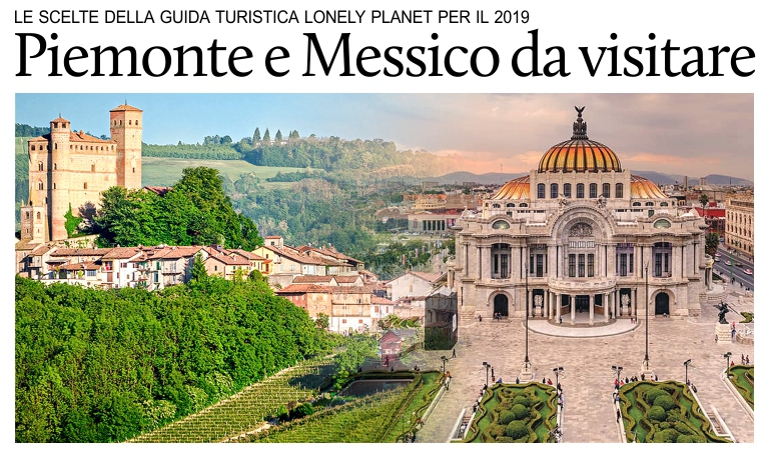 Lonely Planet: Piemonte e CdMx nelle top 10 del 2019.
