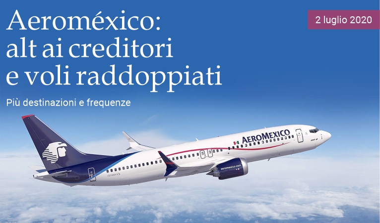 Aeromxico, alt ai creditori e voli raddoppiati