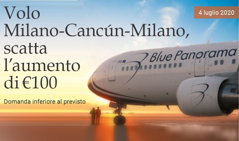Volo Milano-Cancn-Milano, scatta l'aumento di 100