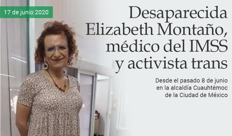 Desaparecida Elizabeth Montao, mdico del IMSS y activista trans