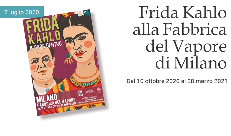 Frida Kahlo alla Fabbrica del Vapore di Milano