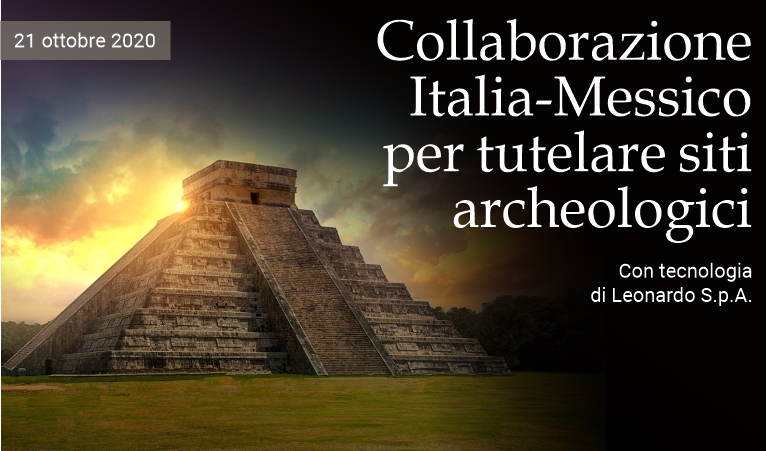 Collaborazione Italia-Messico per tutelare siti archeologici