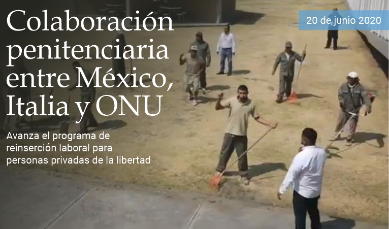 Colaboracin penitenciaria entre Mxico, Italia y ONU