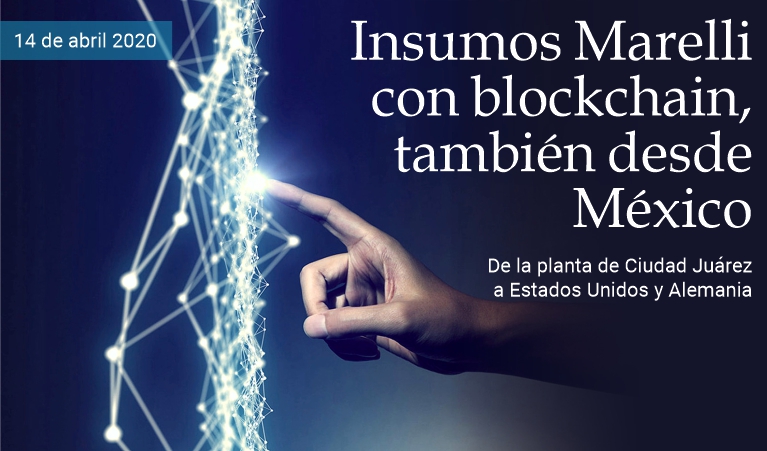 Insumos Marelli con blockchain, tambin desde Mxico