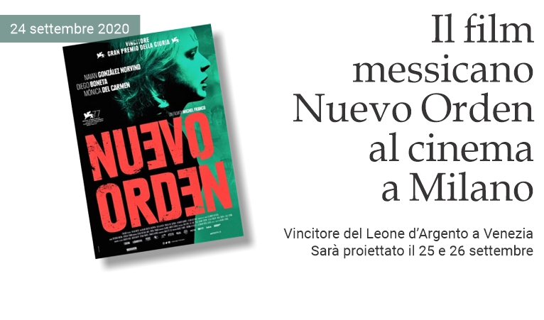 Il film messicano Nuevo Orden al cinema a Milano