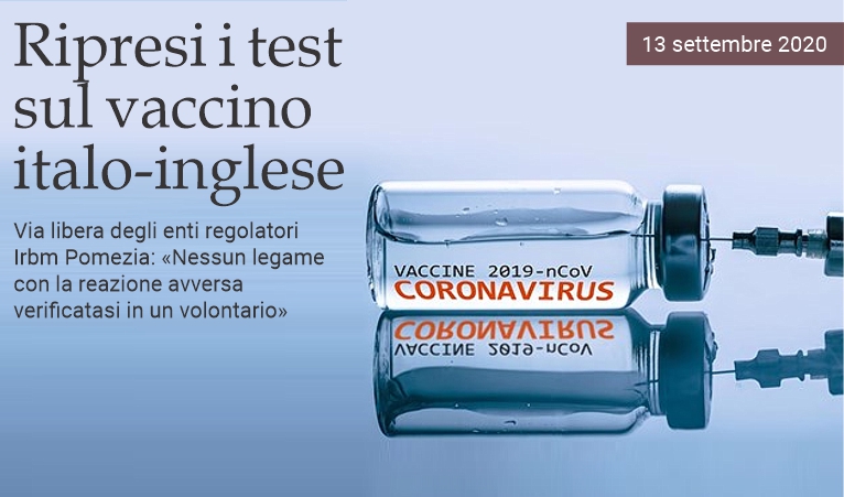 Ripresi i test sul vaccino italo-inglese