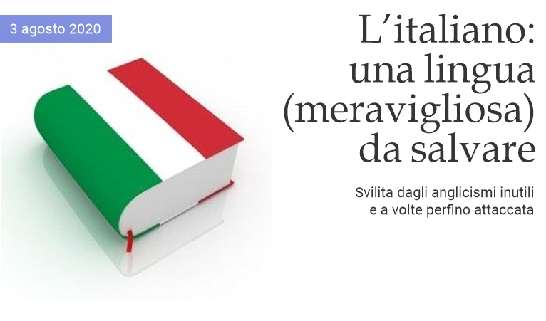 L'italiano: una lingua (meravigliosa) da salvare
