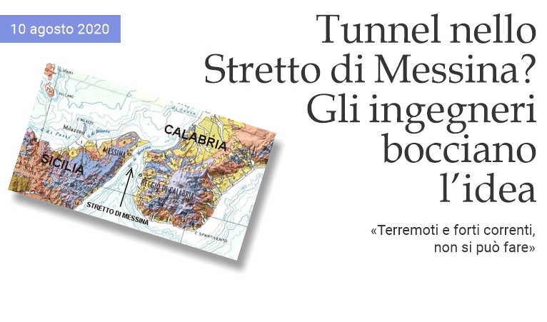 Tunnel nello Stretto di Messina? Gli ingegneri dicono di no