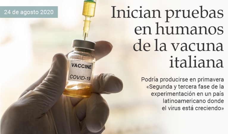 Inician pruebas en humanos de la vacuna italiana