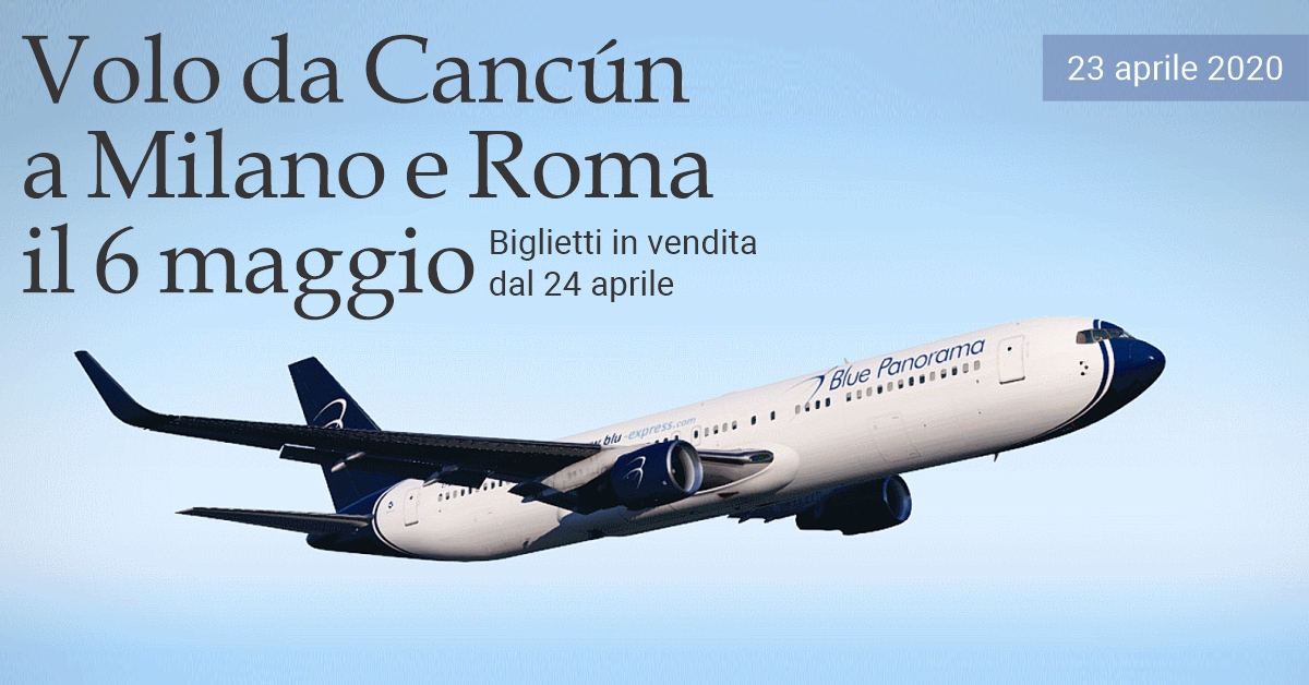 Volo da Cancún a Milano e Roma il 6 maggio