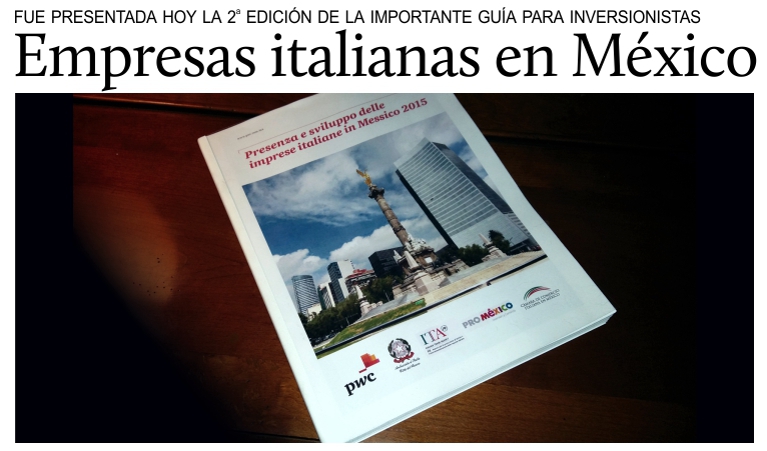Presentan la 2� edici�n de la gu�a �Presencia y desarrollo de las empresas italianas en M�xico�.