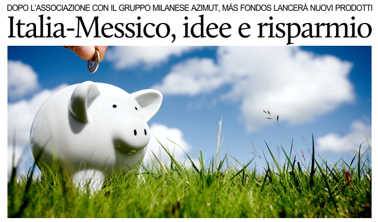 Dopo l'associazione con il gruppo italiano Azimut, M�s Fondos si trasforma.