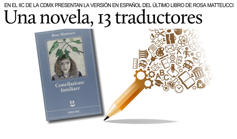 Presentan la traducci�n colectiva al espa�ol �mexicano� de la m�s reciente novela de Rosa Matteucci.