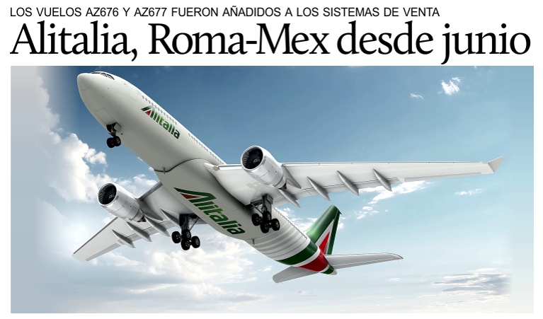 Alitalia, desde el 16 de junio Roma-CDMX-Roma 3 veces por semana.
