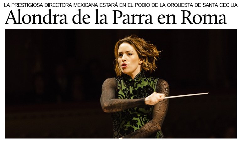 La mexicana Alondra de la Parra esta noche en Roma con la Orquesta de la Academia Nacional de Santa Cecilia.