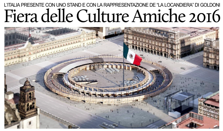 L'Italia presente alla Fiera delle Culture Amiche 2016 di Citt� del Messico.