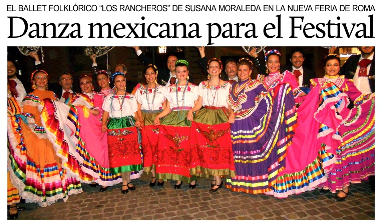 El ballet folkl�rico �Los Rancheros� de Susana Moraleda en la Nueva Feria de Roma.