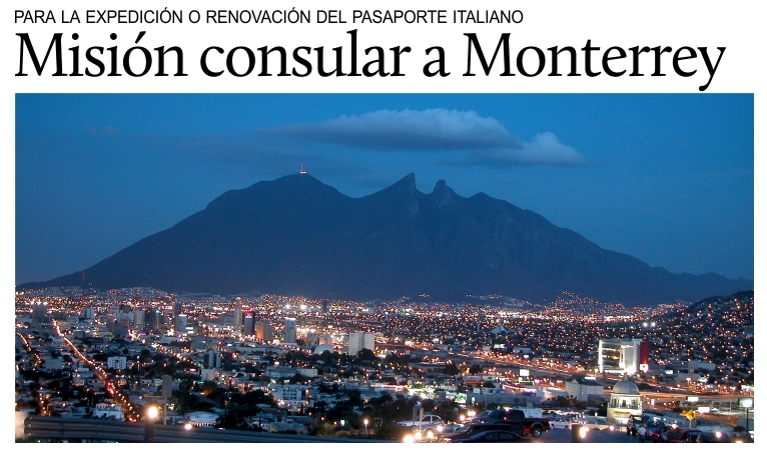 Misi�n consular a Monterrey, Nuevo Le�n, el 8 y 9 de diciembre.