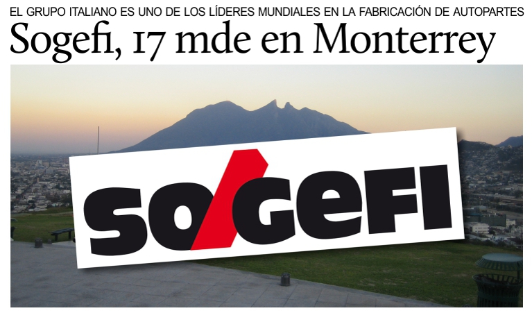 Mxico, el grupo italiano Sogefi invertir 17 millones de euros en Monterrey.