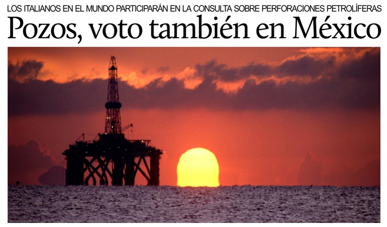 Pozos petrolferos, votarn tambin los italianos en Mxico.