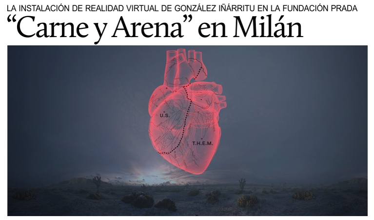 Llega a Mil�n �Carne y Arena�, la epopeya de los migrantes en realidad virtual de Gonz�lez I��rritu.