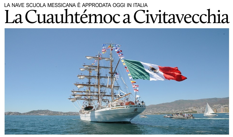La nave scuola messicana Cuauht�moc � approdata a Civitavecchia.