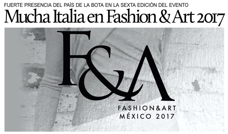 Fuerte presencia italiana en la sexta edici�n de Fashion & Art M�xico.