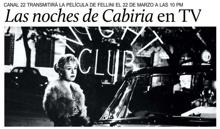En M�xico Canal 22 transmitir� �Las noches de Cabiria� de Federico Fellini.