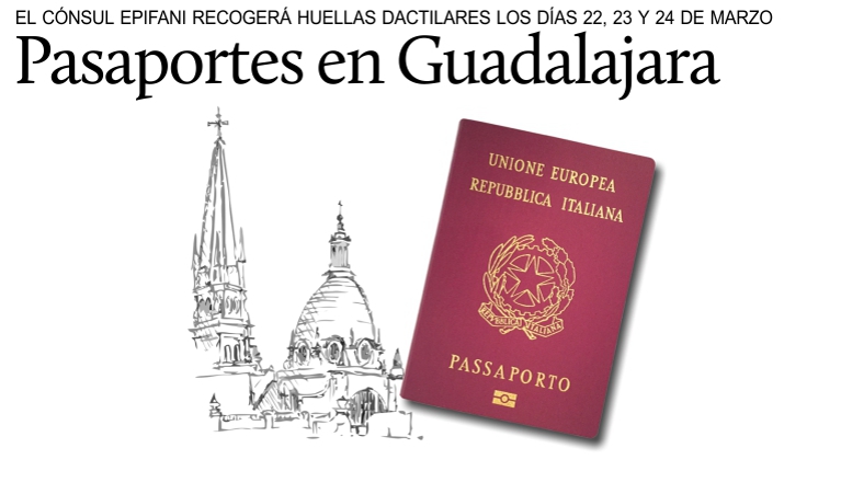 Pasaportes para los italianos en M�xico: misi�n a Guadalajara del 22 al 24 de marzo de 2017.