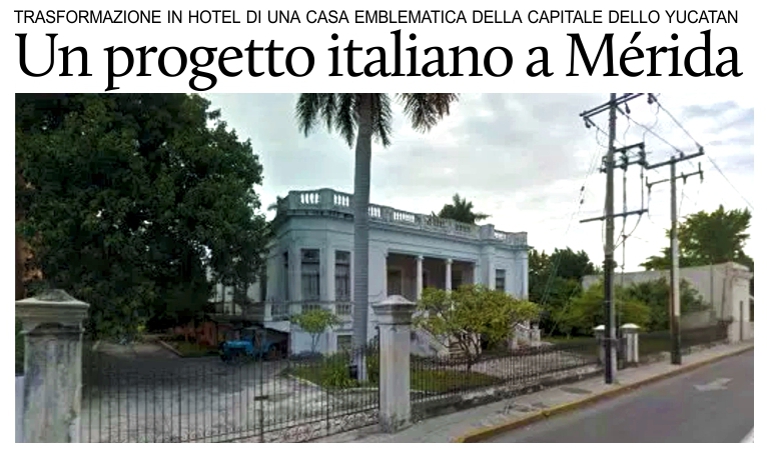 A M�rida un progetto italiano alberghiero e di restauro.