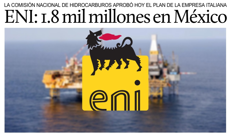ENI invertir� 1.8 mil millones de d�lares en M�xico.