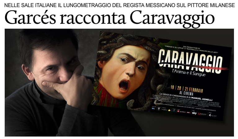 In Italia Caravaggio, lanima e il sangue, del regista messicano Jess Garcs Lambert.