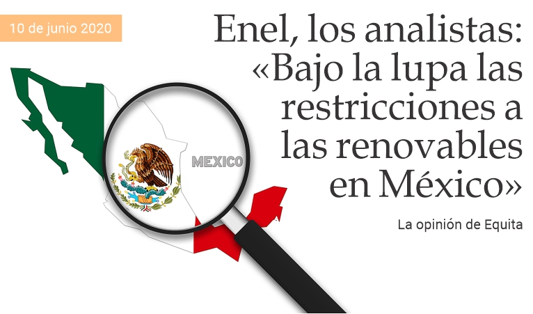 Enel, analistas: En la lupa las restricciones en Mxico