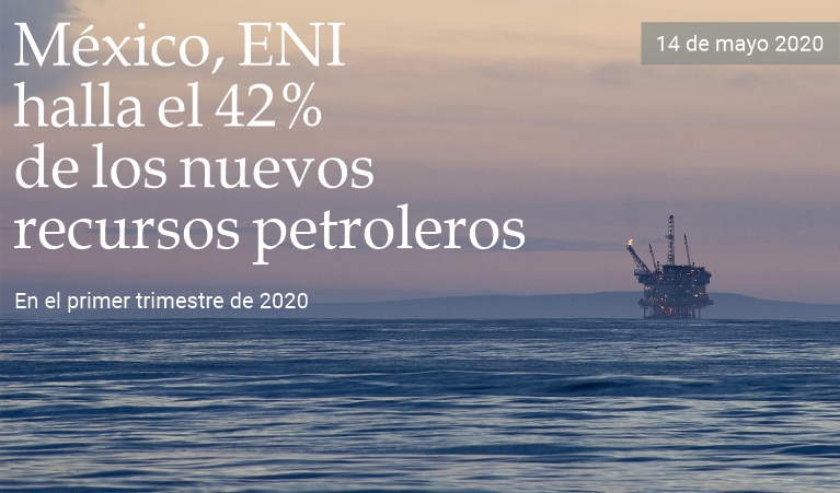 Mxico, ENI halla 42% de los nuevos recursos petroleros