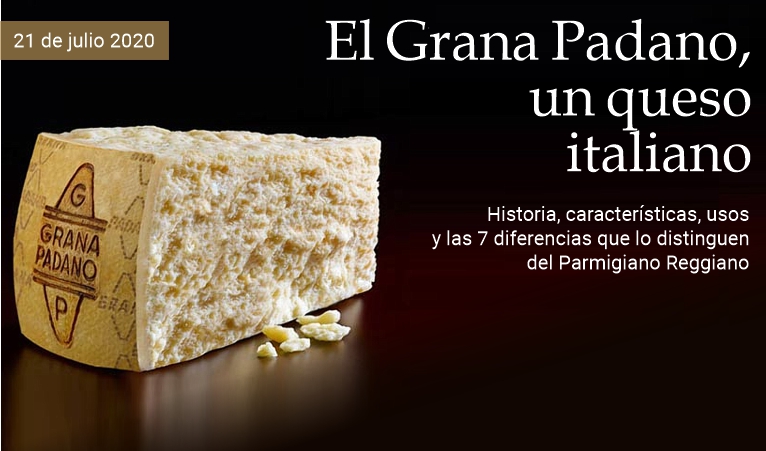 Grana Padano, un queso italiano