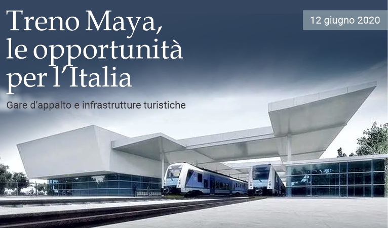 Treno Maya, le opportunit per l'Italia